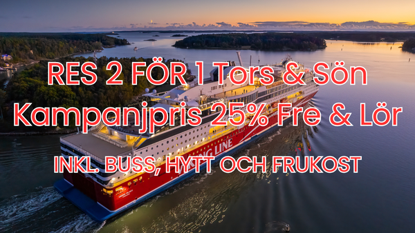 RES 2 FR 1 och Kampanj 25% med Viking Glory! Inkl. buss, hytt & frukost
